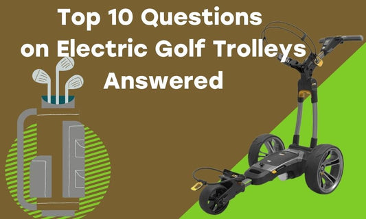 Top 10 Questions On Electric Golf Trolley’s Answered