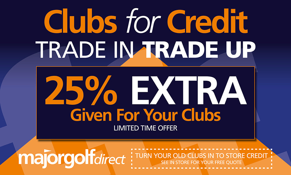 Trade In Golf Clubs, Trade Up Golf Clubs Major Golf Direct